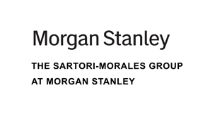 Morgan Stanley- The Sartori-Morales Group
